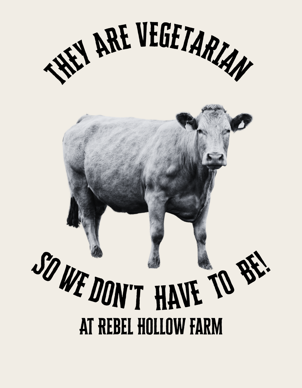 They are vegetarian so we dont have to be T-shirt